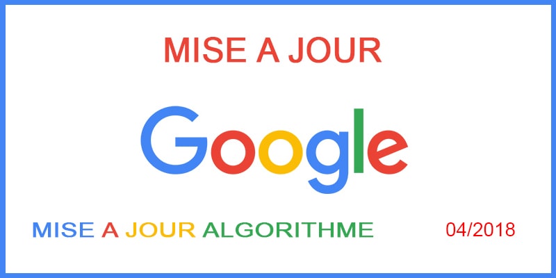 Une nouvelle mise à jour de l’algorithme par Google